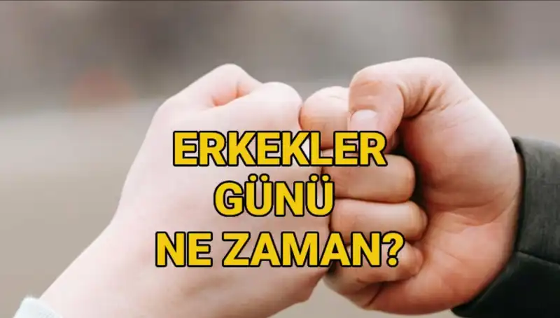 Erkekler Günü 2025 Ne Zaman Kutlanacak? Türkiye'deki Geleneği Keşfedin!