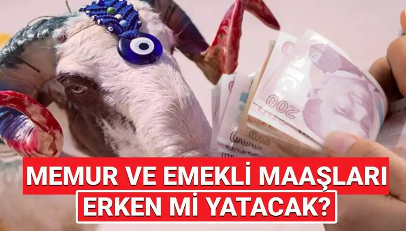 Haziran Emekli ve Memur Maaşları Bayram Öncesi Yatacak mı? Detaylar Burada!