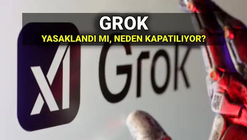 Grok Yapay Zekası Hakkında Şok Gelişme: Engel Neden Geldi?