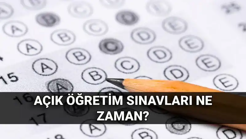 Açık Öğretim Sınavlarının Tarihleri Belli Oldu: 2023 Programı